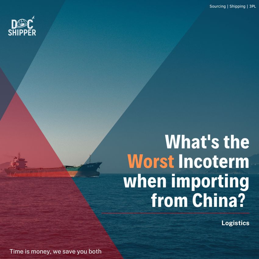 What’s the Worst Incoterm when importing from China?