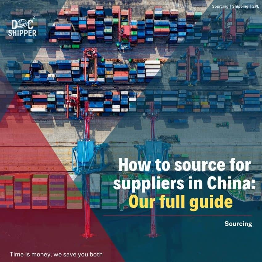 How to source for suppliers in China : Our full guide