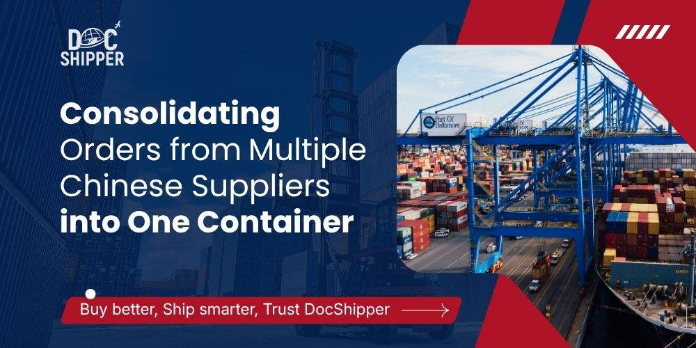Consolidating Orders from Multiple Chinese Suppliers into One Container