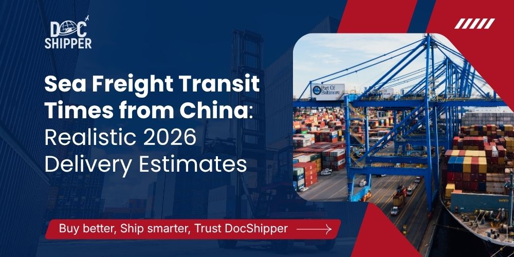 Sea Freight Transit Times from China: Realistic 2026 Delivery Estimates