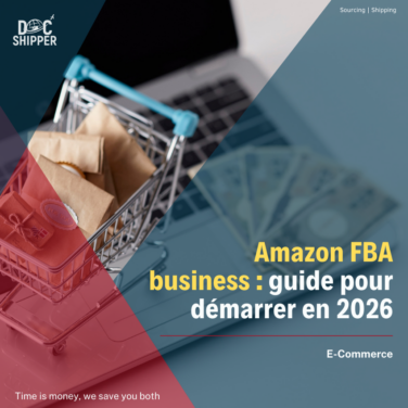 Amazon FBA business guide pour démarrer en 2026