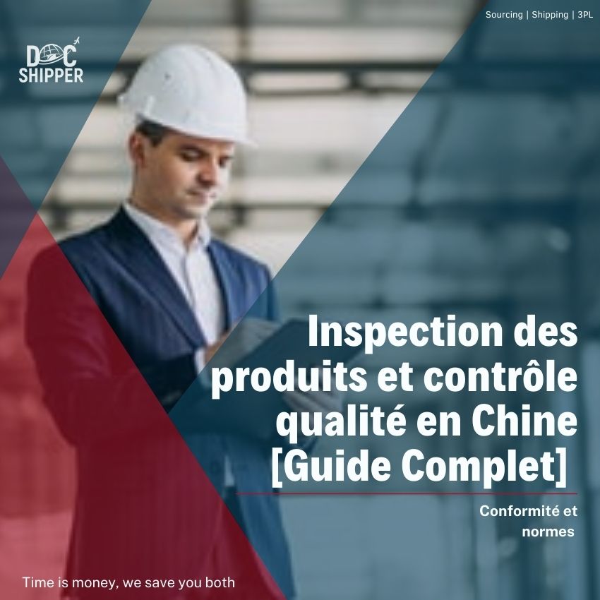 Inspection des produits et contrôle qualité en Chine [Guide Complet]