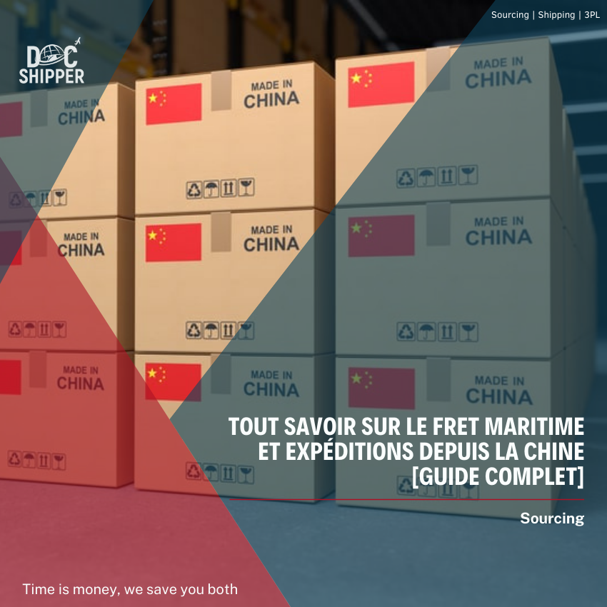 Tout savoir sur le Fret maritime et expéditions depuis la Chine [Guide Complet]