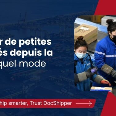 Expédier de petites quantités depuis la Chine : quel mode choisir ?