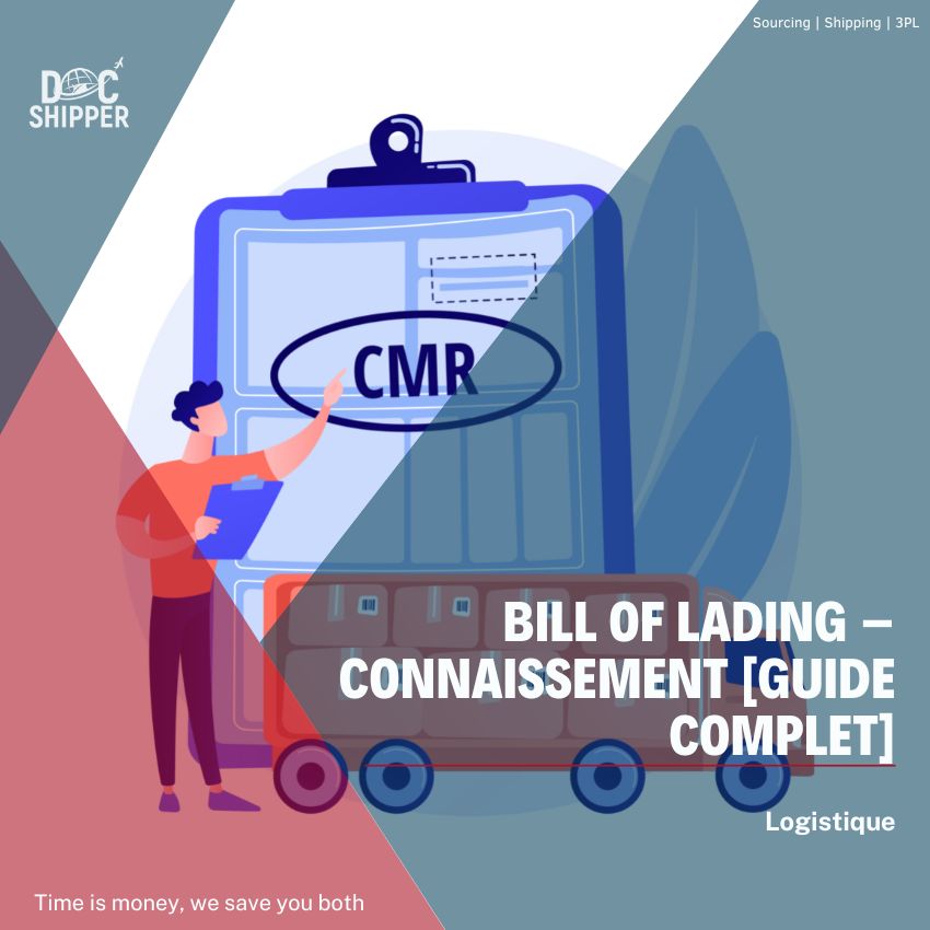BILL OF LADING – CONNAISSEMENT [GUIDE COMPLET]
