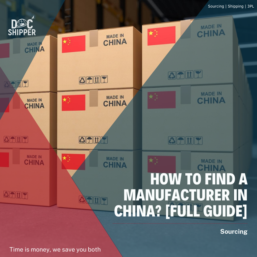 HOW TO FIND A MANUFACTURER IN CHINA? [FULL GUIDE]