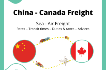Freight between China and Canada | Rates – Transit times – Duties & Taxes – Advices