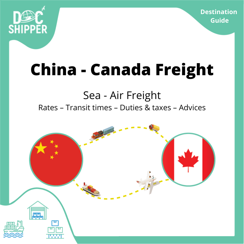 Freight between China and Canada | Rates – Transit times – Duties &amp; Taxes – Advices