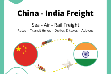 Freight between China and India | Rates – Transit times – Duties & Taxes – Advices