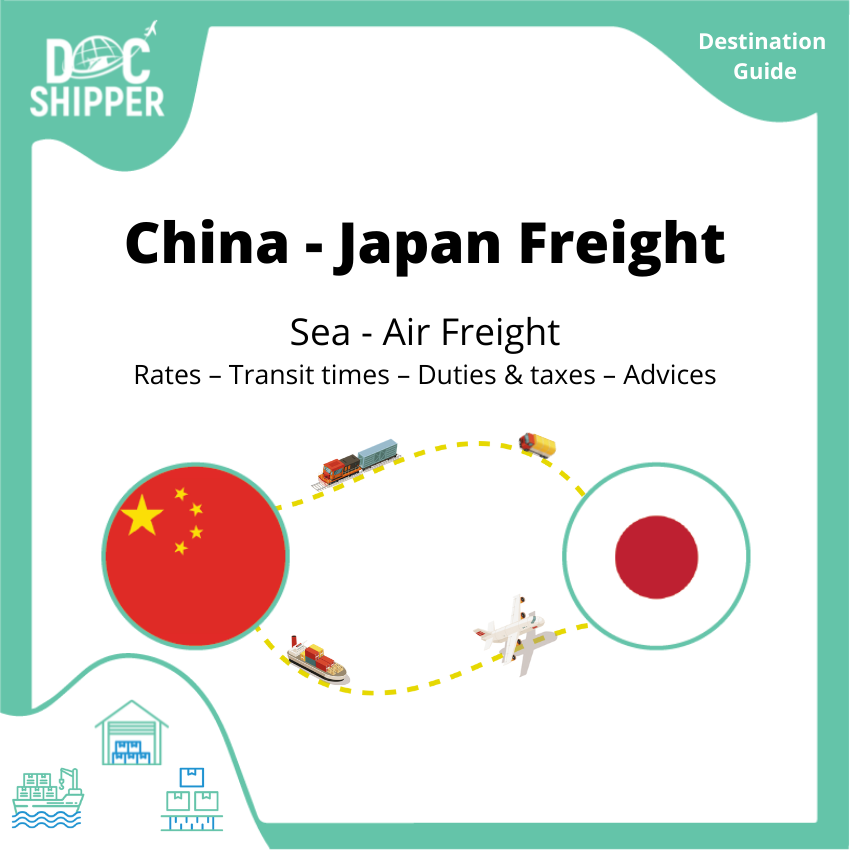 Freight between China and Japan | Rates – Transit times – Duties & Taxes – Advices