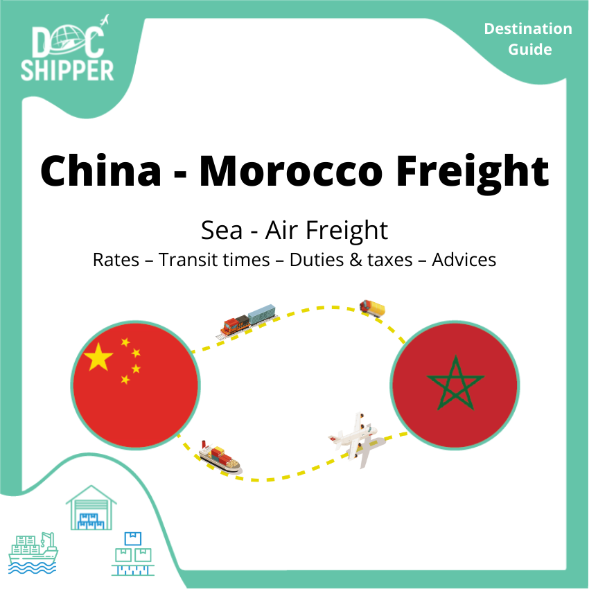 Freight between China and Morocco | Rates – Transit times – Duties &amp; Taxes – Advices