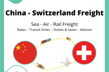 Freight between China and Switzerland | Rates – Transit times – Duties & Taxes – Advices