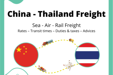 Freight between China and Thailand | Rates – Transit times – Duties & Taxes – Advices