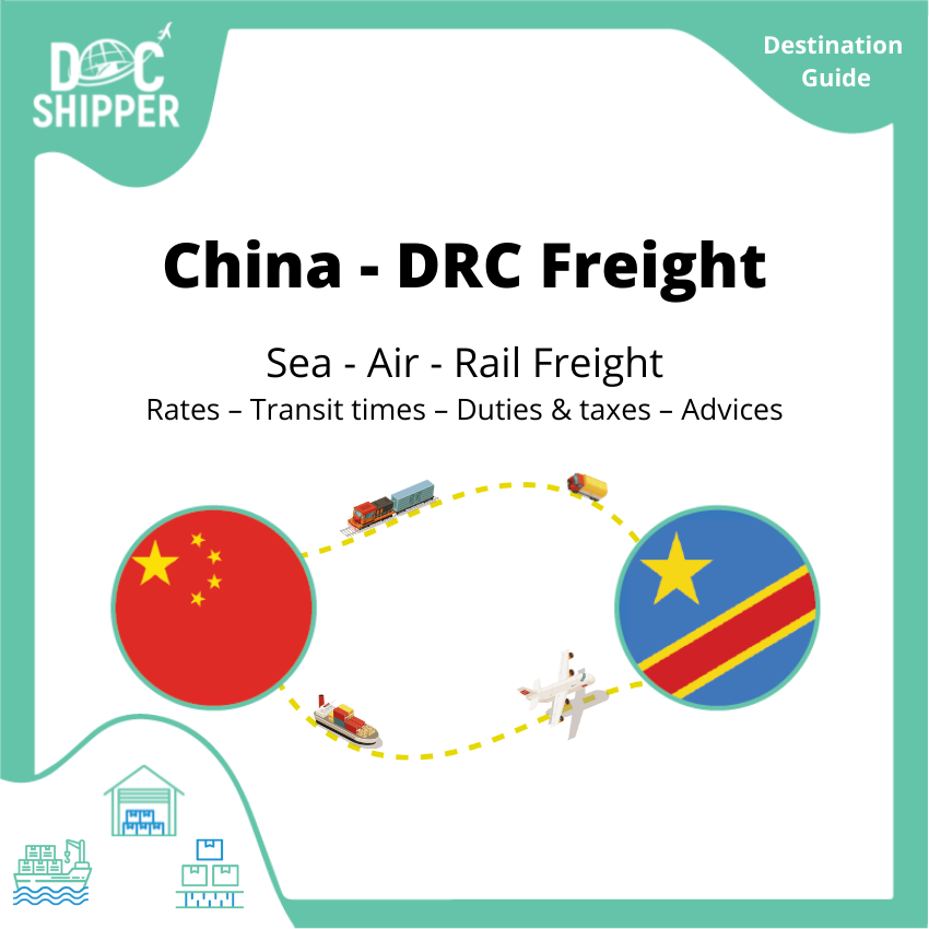 Freight between China and the Democratic Republic of the Congo | Rates – Transit times – Duties &amp; Taxes – Advices