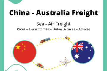 Freight from China to Australia | Rates – Transit times – Duties & Taxes – Advices