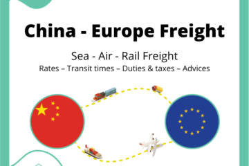 Freight from China to Europe | Rates – Transit times – Duties & Taxes  – Advices