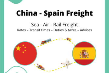 Freight from China to Spain | Rates – Transit times – Duties & Taxes  – Advices