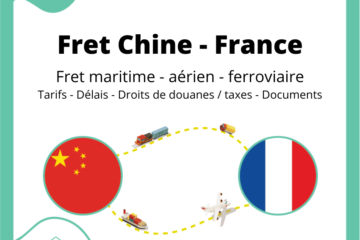 Fret entre la Chine et la France | Prix - Délais - Dédouanement - Transport