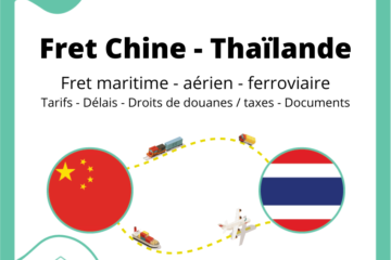 Fret entre la Chine et la Thaïlande | Prix - Délais - Dédouanement - Transport