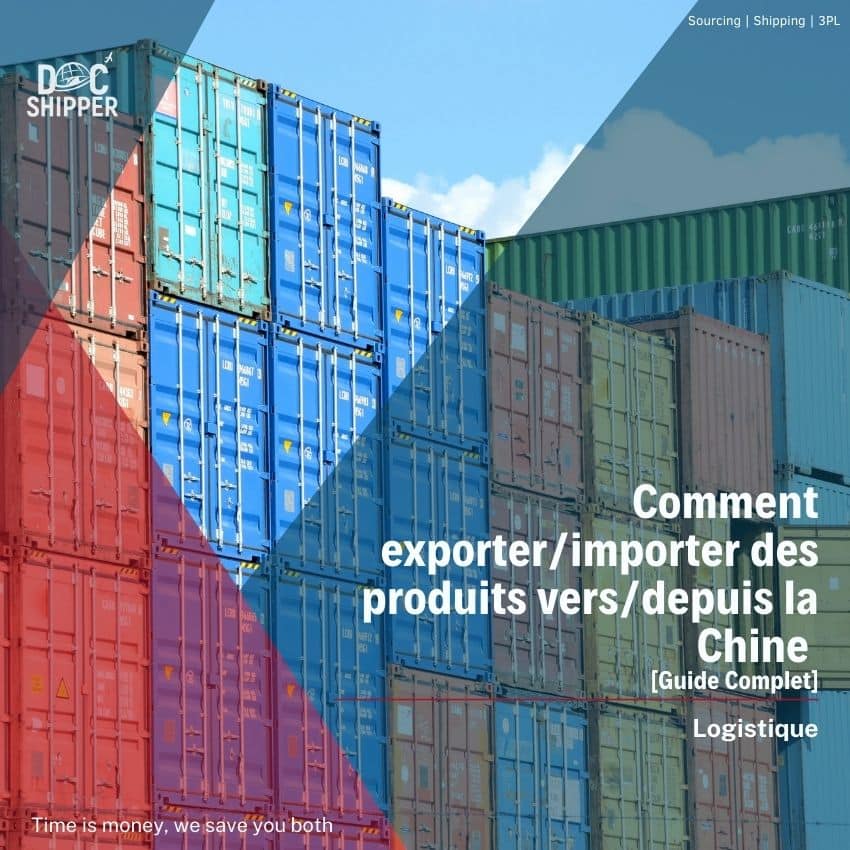 Comment exporterimporter des produits versdepuis la Chine docshipper