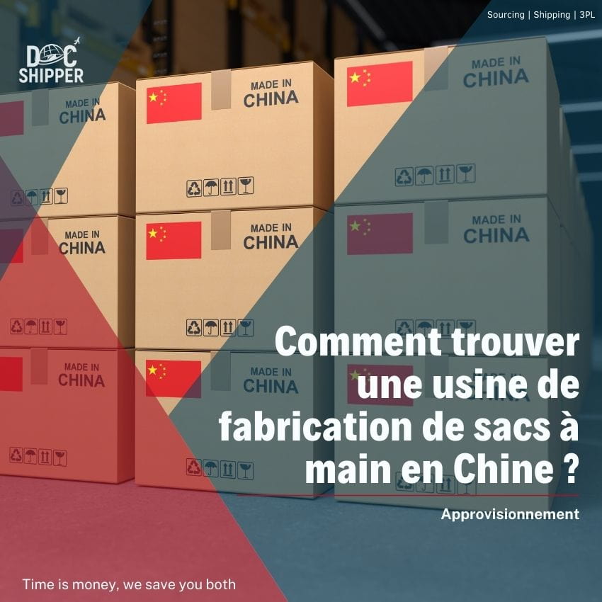 Comment trouver une usine de fabrication de sacs à main en Chine ?