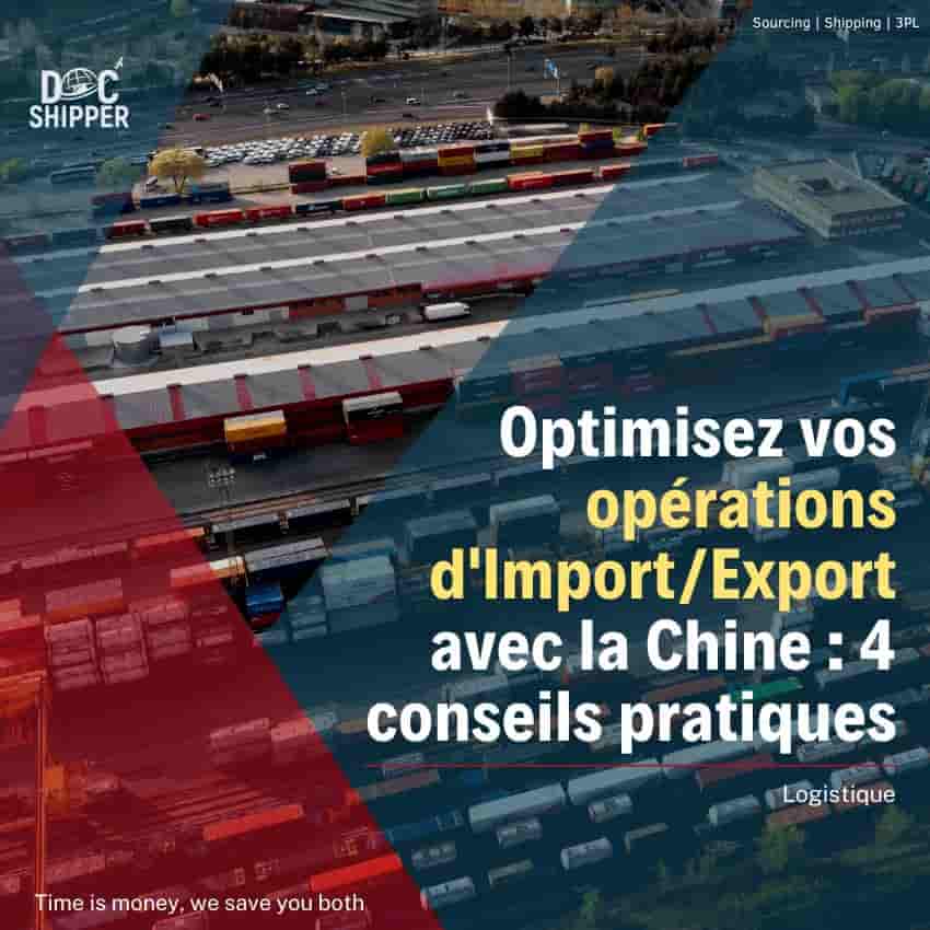 Optimisez vos opérations d'ImportExport avec la Chine 4 conseils pratiques